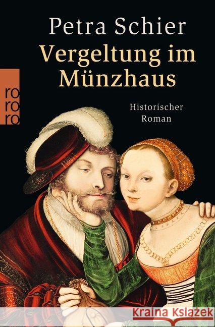 Vergeltung im Münzhaus : Historischer Roman Schier, Petra 9783499269585 Rowohlt TB. - książka