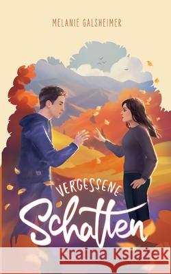 Vergessene Schatten Melanie Galsheimer 9783695101795 Bod - Books on Demand - książka