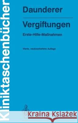 Vergiftungen: Erste-Hilfe-Maßnahmen Daunderer, Max 9783540505020 Springer - książka