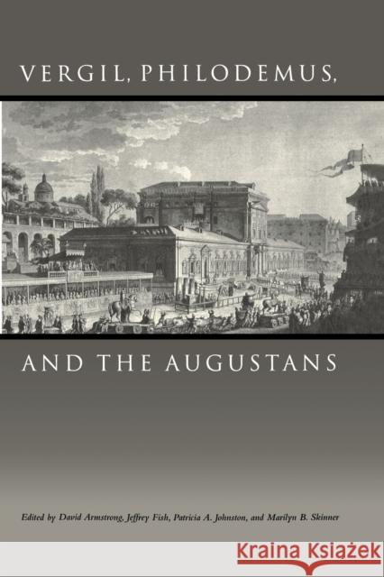 Vergil, Philodemus, and the Augustans David Armstrong 9780292722118  - książka