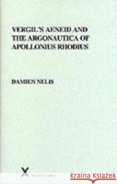 Vergil's Aeneid and the Argonautica of Apollonius Rhodius Damien Nelis 9780905205977 Francis Cairns Publications - książka
