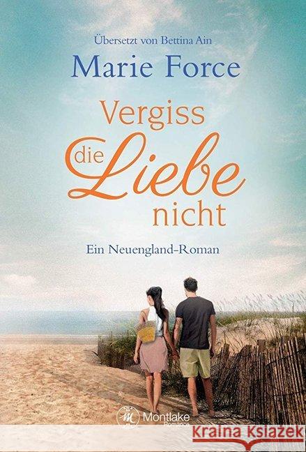 Vergiss die Liebe nicht Force, Marie 9782496701166 Montlake Romance - książka