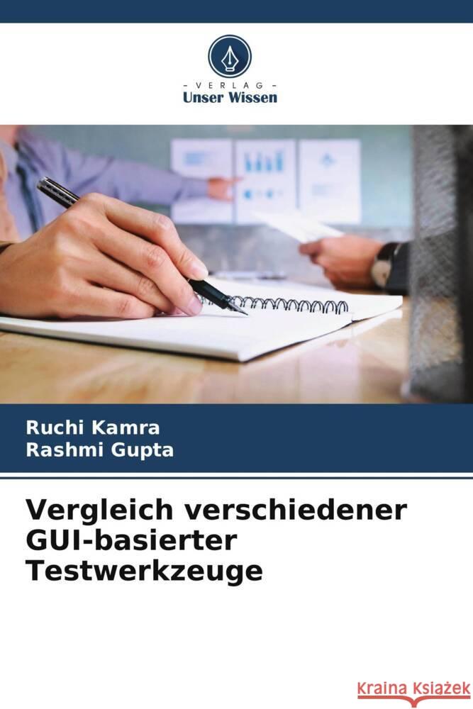 Vergleich verschiedener GUI-basierter Testwerkzeuge Kamra, Ruchi, Gupta, Rashmi 9786205451571 Verlag Unser Wissen - książka