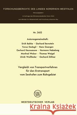 Vergleich Von Transportverfahren Für Den Erztransport Vom Seehafen Zum Ruhrgebiet Bahke, Erich 9783531024523 Springer - książka