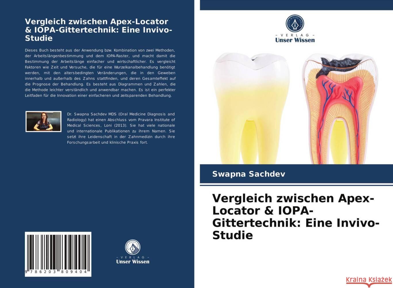 Vergleich zwischen Apex-Locator & IOPA-Gittertechnik: Eine Invivo-Studie Sachdev, Swapna 9786203809404 Verlag Unser Wissen - książka