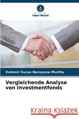 Vergleichende Analyse von Investmentfonds Vulimiri Sury 9786205306222 Verlag Unser Wissen - książka