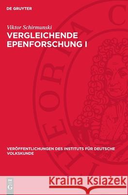 Vergleichende Epenforschung I Viktor Schirmunski 9783112707449 de Gruyter - książka