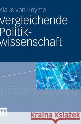 Vergleichende Politikwissenschaft Beyme, Klaus von   9783531168074 VS Verlag - książka