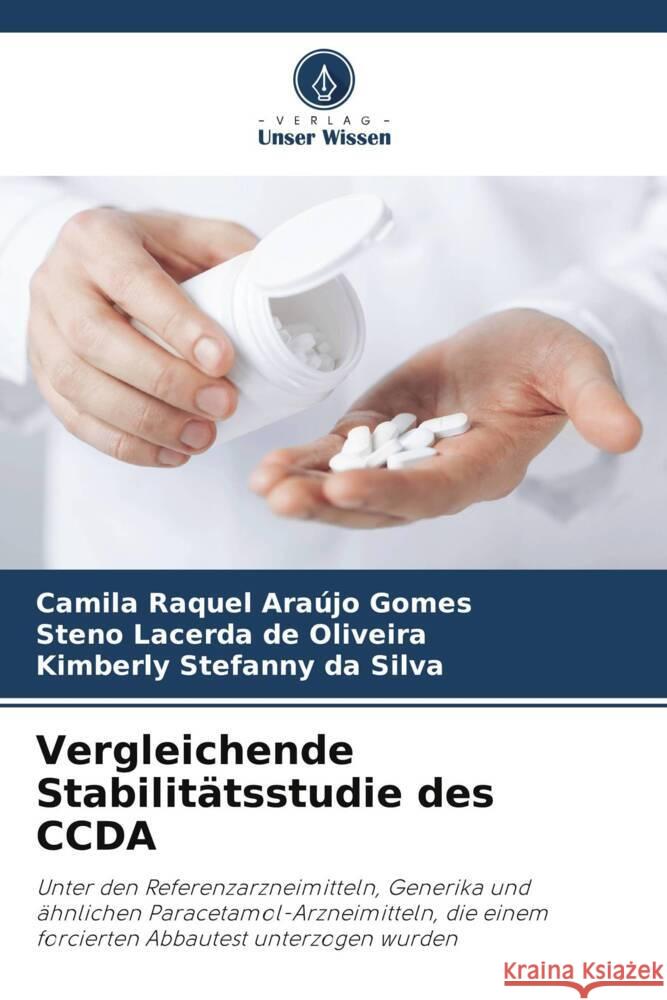 Vergleichende Stabilitätsstudie des CCDA Araújo Gomes, Camila Raquel, de Oliveira, Steno Lacerda, Stefanny da Silva, Kimberly 9786206375005 Verlag Unser Wissen - książka