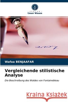 Vergleichende stilistische Analyse Wafaa Benjaafar 9786203673036 Verlag Unser Wissen - książka