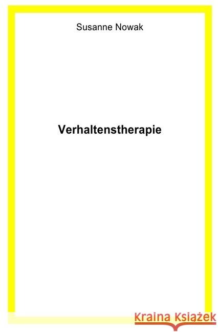 Verhaltenstherapie Nowak, Susanne 9783746718989 epubli - książka