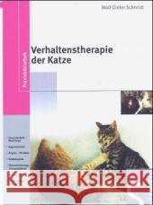 Verhaltenstherapie der Katze Schmidt, Wolf-Dieter   9783877068915 Schlütersche - książka