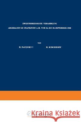 Verhandlungen Der Deutschen Gesellschaft Für Gynäkologie: Zweiunddreissigste Versammlung Abgehalten Zu Frankfurt A.M. Vom 16. Bis 20. September 1958 Naujoks, Hans 9783642538100 J.F. Bergmann-Verlag - książka