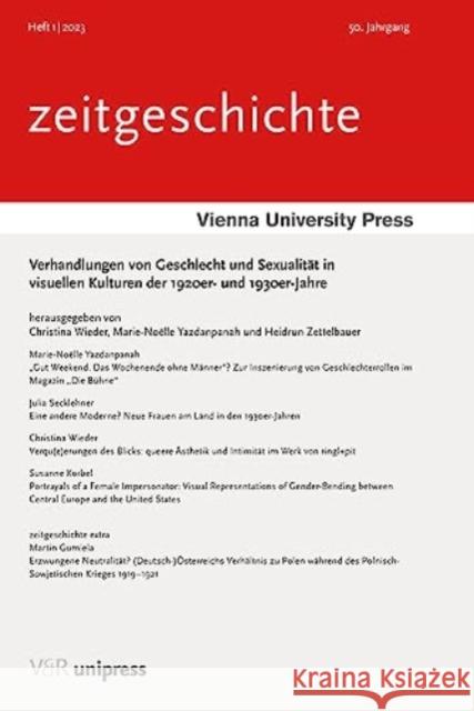 Verhandlungen Von Geschlecht Und Sexualitat in Visuellen Kulturen Der 1920er- Und 30er-Jahre Christina Wieder Marie-Noelle Yazdanpanah Heidrun Zettelbauer 9783847115663 V&R Unipress - książka