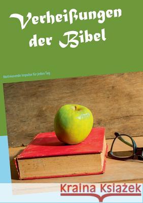 Verheißungen der Bibel: Motivierende Impulse für jeden Tag Zöllner, Hans-Werner 9783744848794 Books on Demand - książka