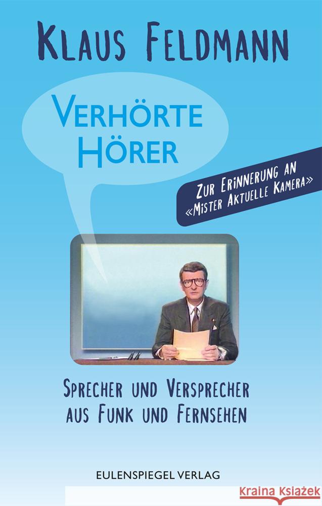 Verhörte Hörer Feldmann, Klaus 9783359030515 Eulenspiegel - książka