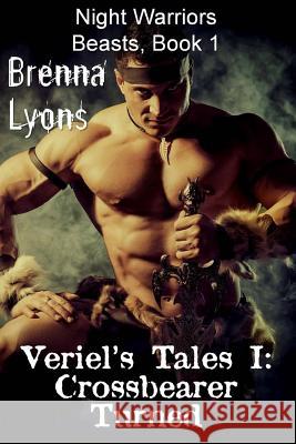 Veriel's Tales I: Crossbearer Turned Brenna Lyons 9781943528165 Fireborn Publishing, LLC - książka