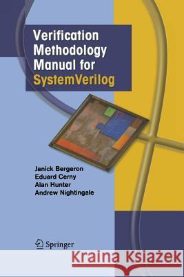 Verification Methodology Manual for Systemverilog Bergeron, Janick 9781461498131 Springer - książka