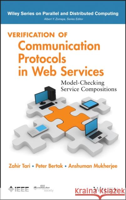 Verification of Communication Protocols in Web Services: Model-Checking Service Compositions Sakib, Kazi 9780470905395 John Wiley & Sons - książka