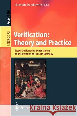Verification: Theory and Practice: Essays Dedicated to Zohar Manna on the Occasion of His 64th Birthday Dershowitz, Nachum 9783540210023 Springer - książka