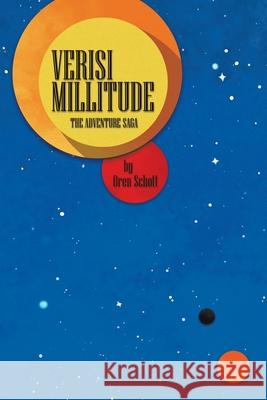 Verisi Millitude: The Adventure Saga Oren Schott 9781834182056 Tellwell Talent - książka