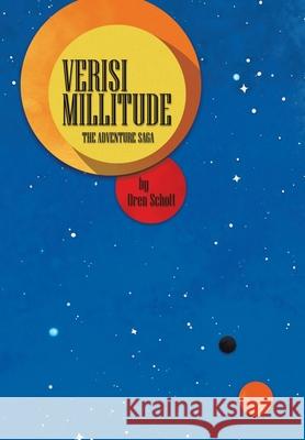 Verisi Millitude: The Adventure Saga Oren Schott 9781834182063 Tellwell Talent - książka