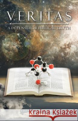 Veritas: A Defense for Biblical Truth Ebenezer Nyarko 9781489728050 Liferich - książka