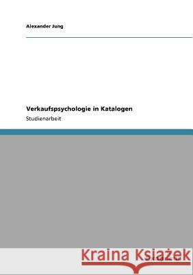 Verkaufspsychologie in Katalogen Alexander Jung 9783656991830 Grin Verlag - książka