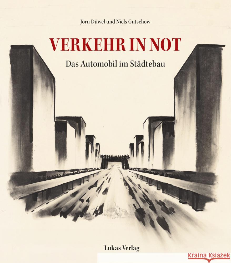 Verkehr in Not Düwel, Jörn, Gutschow, Niels 9783867324465 Lukas Verlag - książka