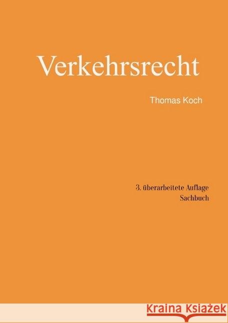 Verkehrsrecht : 3. überarbeitete Auflage Koch, Thomas 9783746721347 epubli - książka