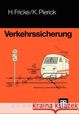 Verkehrssicherung Hans Fricke Klaus Pierick 9783322871886 Vieweg+teubner Verlag - książka