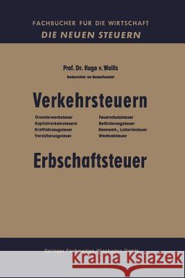 Verkehrsteuern: Erbschaftsteuer Von Wallis, Hugo 9783663125280 Gabler Verlag - książka