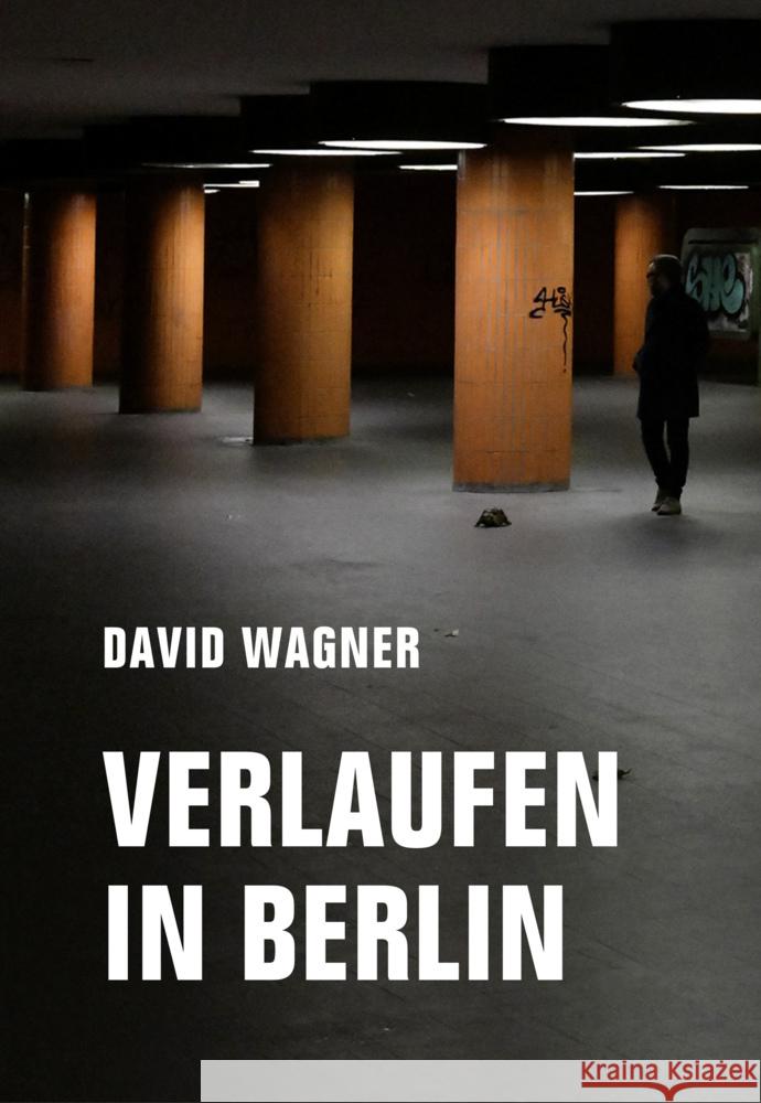 Verlaufen in Berlin Wagner, David 9783957324955 Verbrecher Verlag - książka
