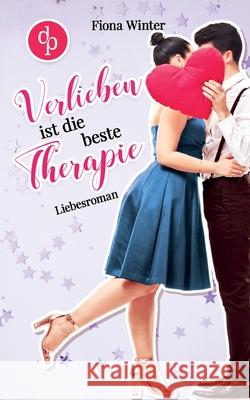 Verlieben ist die beste Therapie Fiona Winter 9783960879701 DP Verlag - książka