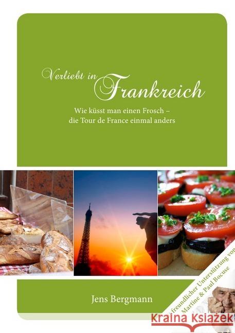 Verliebt in Frankreich : Die Tour de France einmal anders Bergmann, Jens 9783844218589 epubli - książka