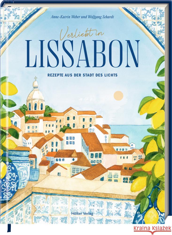 Verliebt in Lissabon Weber, Anne-Katrin 9783756710485 Hölker - książka
