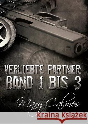 Verliebte Partner: Band 1 bis 3: Marshals bundle DE Mary Calmes Heike Reifgens 9781641085076 Dreamspinner Press LLC - książka