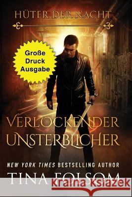 Verlockender Unsterblicher (Grosse Druckausgabe) Tina Folsom   9781959990987 Duboce Park Press - książka
