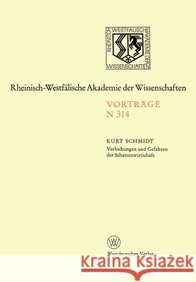 Verlockungen und Gefahren der Schattenwirtschaft: 294. Sitzung am 3. Februar 1982 in Düsseldorf Schmidt, Kurt 9783531083148 Vs Verlag Fur Sozialwissenschaften - książka
