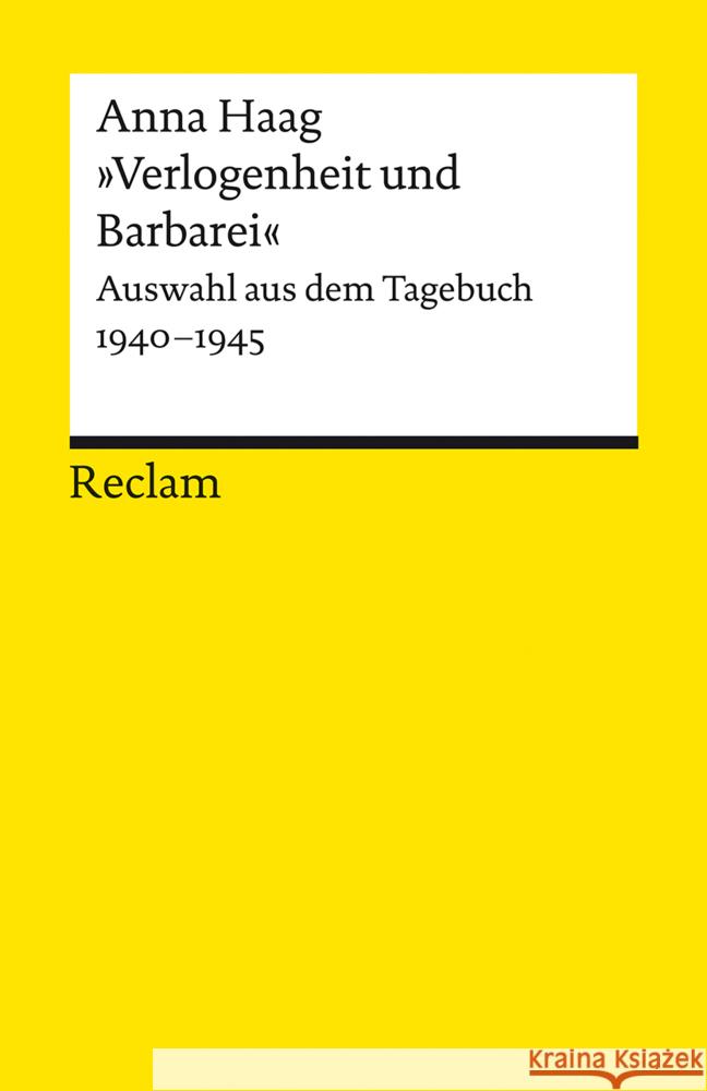 »Verlogenheit und Barbarei« Haag, Anna 9783150142905 Reclam, Ditzingen - książka