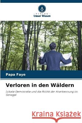 Verloren in den W?ldern Papa Faye 9786205752005 Verlag Unser Wissen - książka