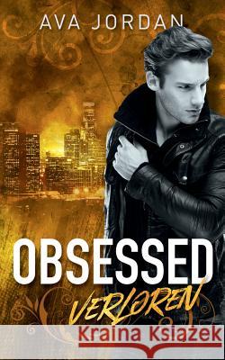 Verloren: Obsessed 4 Ava Jordan 9783752833003 Books on Demand - książka