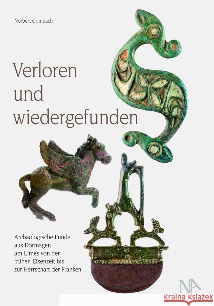 Verloren und wiedergefunden Grimbach, Norbert 9783961762576 Nünnerich-Asmus Verlag & Media - książka