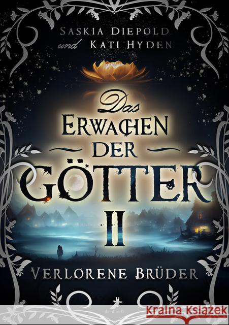 Verlorene Brüder Diepold, Saskia, Hyden, Kati 9783960896241 Dead Soft Verlag - książka