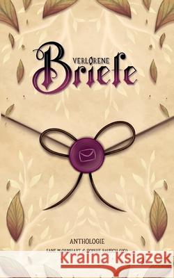 Verlorene Briefe: I. Anthologie des Schreibtreffs der Buchwissenschaft Mainz Feyra S. Moon Nathalie Bosch Janina Nilges 9783695136247 Bod - Books on Demand - książka