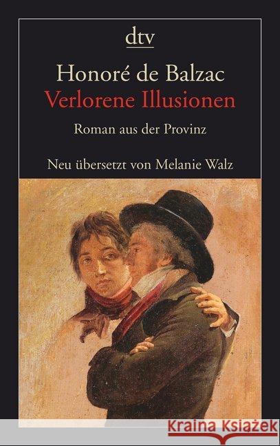 Verlorene Illusionen : Roman aus der Provinz Balzac, Honoré de 9783423145589 DTV - książka