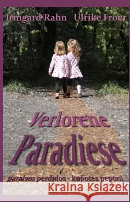 Verlorene Paradiese, paraisos perdidos, kupotea peponi Froer, Ulrike 9783945672044 Krahn Verlag, Germany - książka