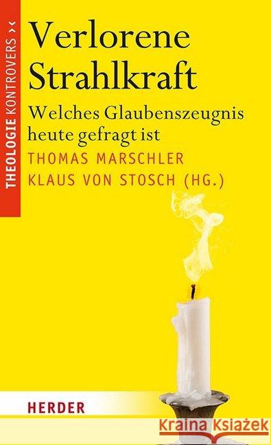 Verlorene Strahlkraft: Welches Glaubenszeugnis Heute Gefragt Ist Durnberger, Martin 9783451380464 Herder, Freiburg - książka