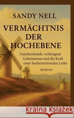 Vermächtnis der Hochebene Nell, Sandy 9783384617439 Norbert Sandmann - książka