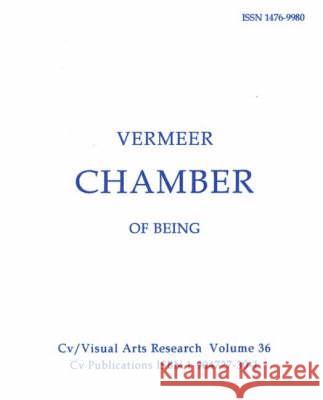 Vermeer - Chamber of Being: Critical Approaches to the Artist N. P. James 9781904727309 CV Publications - książka